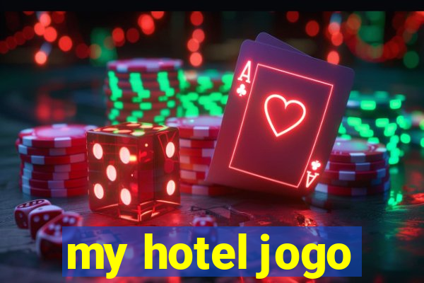 my hotel jogo